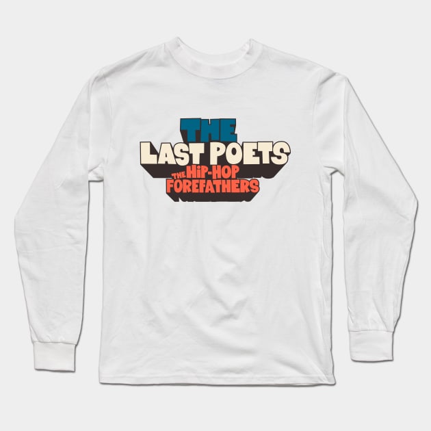 The Last Poets - Wearable Legends of Hip Hop and Black Liberation Long Sleeve T-Shirt by Boogosh